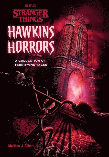 Matthew J. Gilbert - Hawkins Horrors (Stranger Things), E-bok
