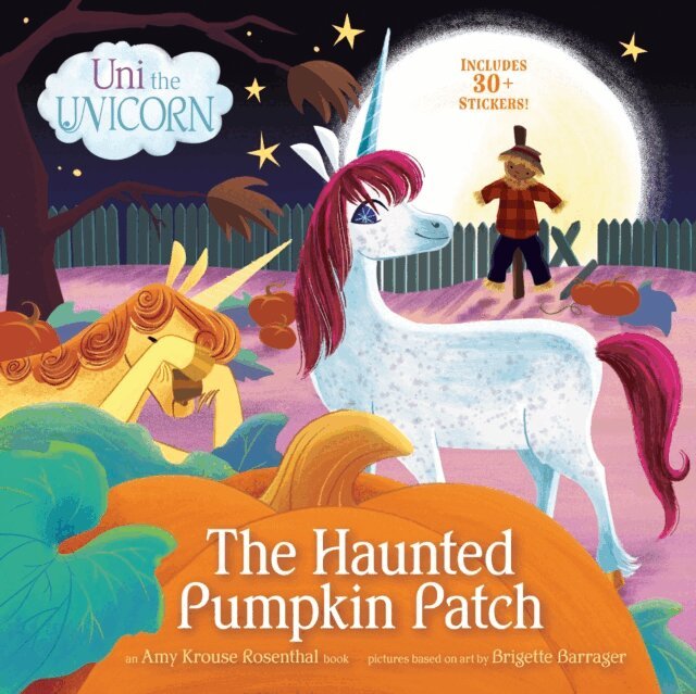 Amy Krouse Rosenthal - Uni the Unicorn: The Haunted Pumpkin Patch, E-bok