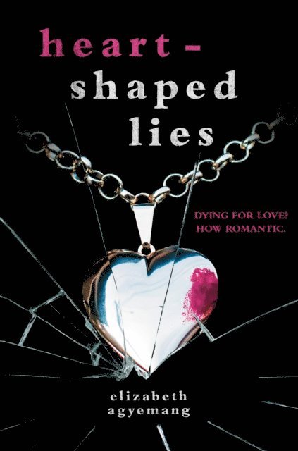 Elizabeth Agyemang - Heart-Shaped Lies, E-bok