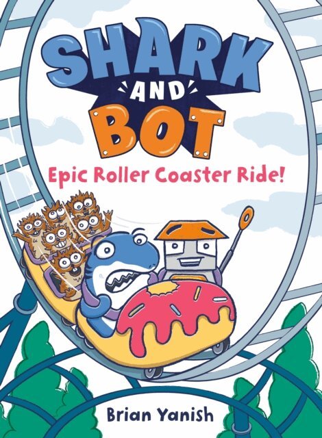 Brian Yanish - Shark and Bot #4: Epic Roller Coaster Ride!, E-bok