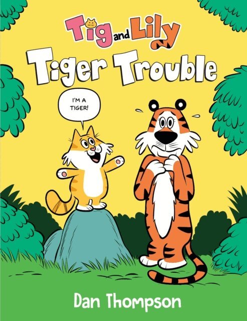Dan Thompson - Tiger Trouble (Tig and Lily Book 1), E-bok
