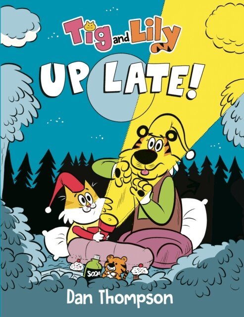 Dan Thompson - Tig and Lily: Up Late!, E-bok