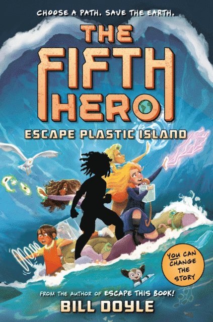 Bill Doyle - Fifth Hero #2: Escape Plastic Island, E-bok