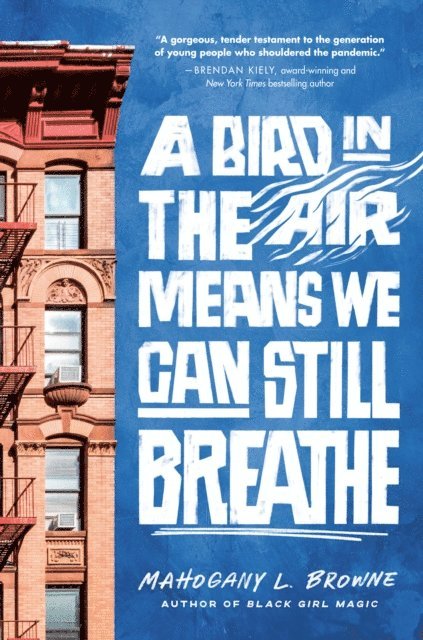 Mahogany L. Browne - Bird in the Air Means We Can Still Breathe, E-bok
