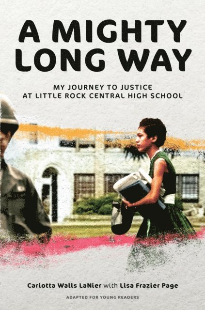 Lisa Frazier Page, Carlotta Walls LaNier - Mighty Long Way (Adapted for Young Readers), E-bok