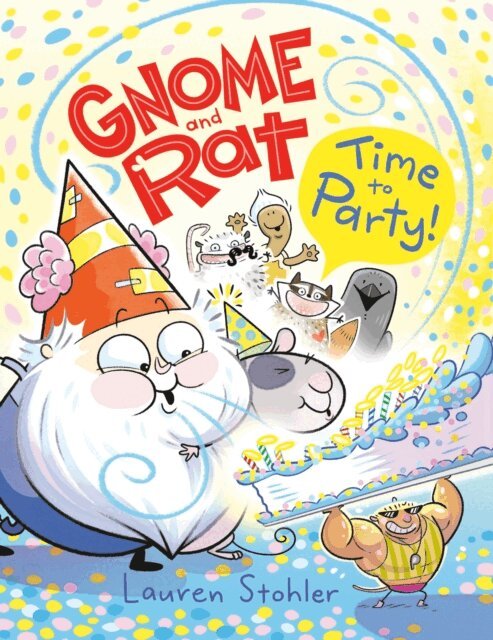 Lauren Stohler - Gnome and Rat: Time to Party!, E-bok