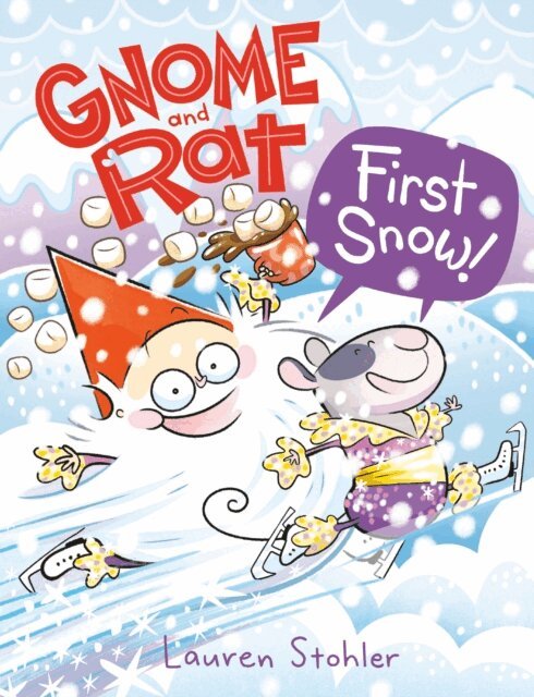 Lauren Stohler - Gnome and Rat: First Snow!, E-bok