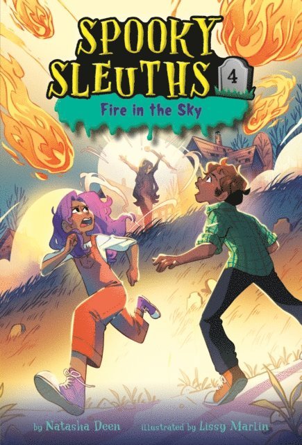 Natasha Deen - Spooky Sleuths #4: Fire in the Sky, E-bok