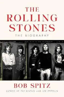 The Rolling Stones: The Biography