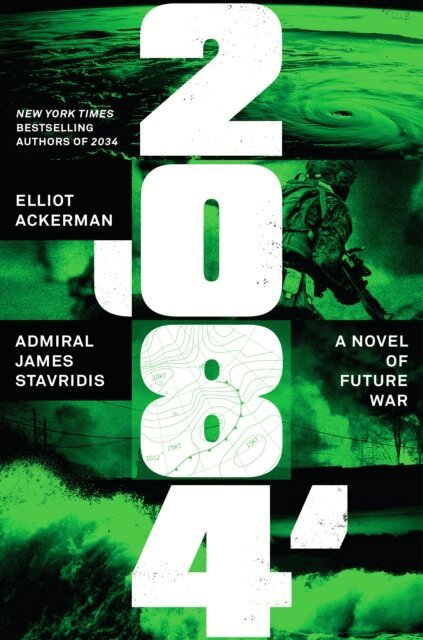 USN Admiral James Stavridis, Elliot Ackerman - 2084, E-bok