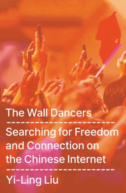 Yi-Ling Liu - Wall Dancers, E-bok