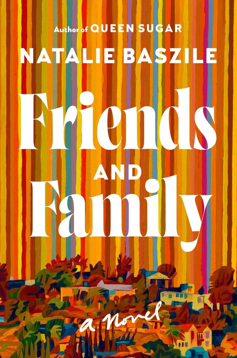 Natalie Baszile - Friends and Family, Inbunden. Tillgänglighet: Lägg i varukorg