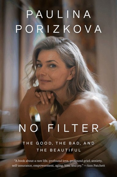 Paulina Porizkova - No Filter, Inbunden