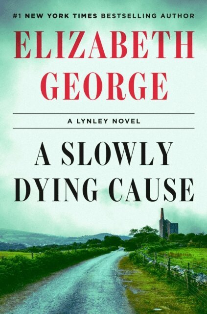 Elizabeth George - Slowly Dying Cause, E-bok