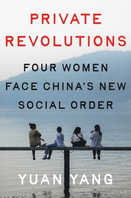 Yuan Yang - Private Revolutions, E-bok