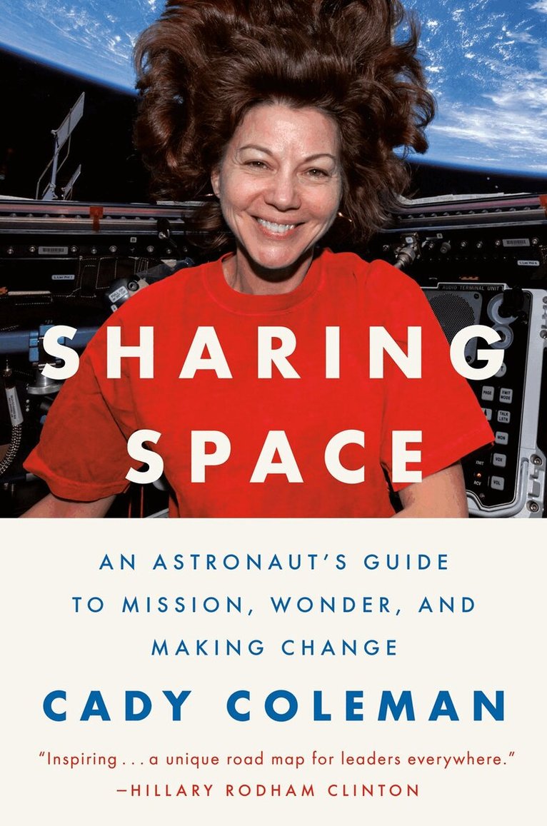 Cady Coleman - Sharing Space, Inbunden