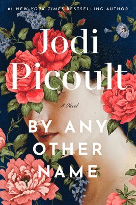 By Any Other Name av Jodi Picoult