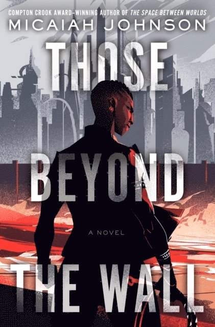 Micaiah Johnson - Those Beyond the Wall, E-bok. Tillgänglighet: Lägg i varukorg