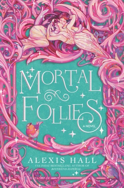 Alexis Hall - Mortal Follies, E-bok