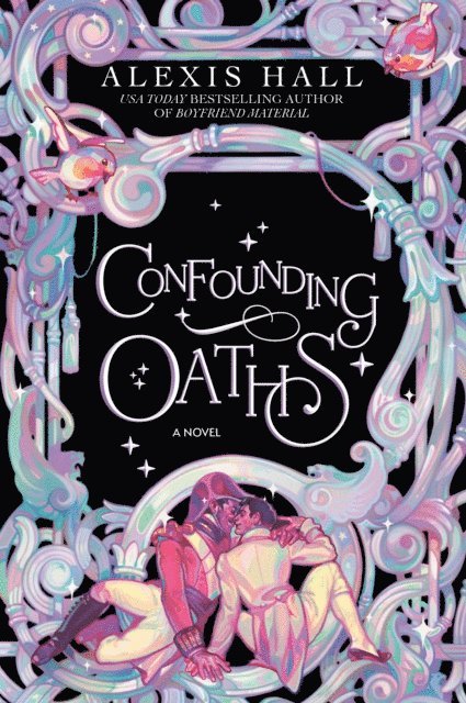 Alexis Hall - Confounding Oaths, E-bok