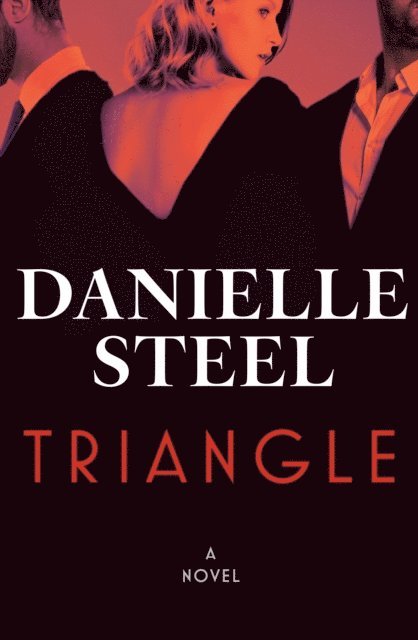 Danielle Steel - Triangle, E-bok