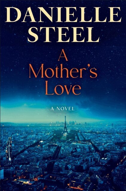 Danielle Steel - Mother's Love, E-bok