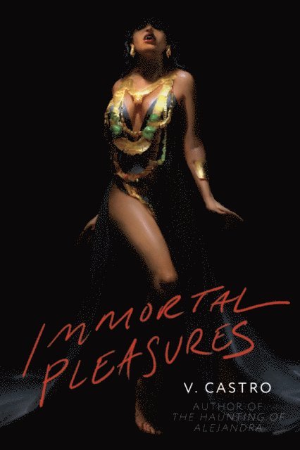 V. Castro - Immortal Pleasures, E-bok