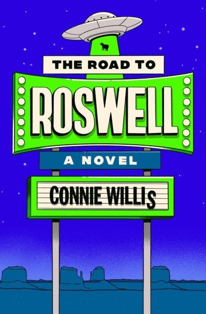 Connie Willis - Road to Roswell, E-bok