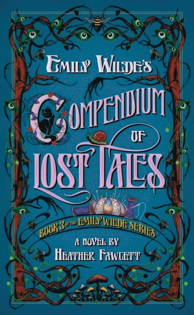 Heather Fawcett - Emily Wilde's Compendium of Lost Tales, E-bok