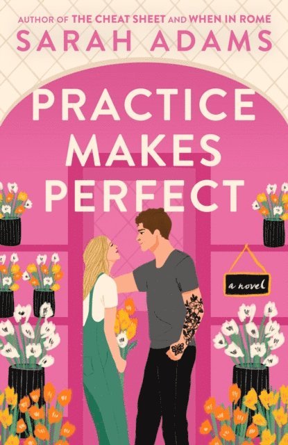 Sarah Adams - Practice Makes Perfect, E-bok