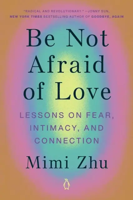 Mimi Zhu - Be Not Afraid of Love, E-bok. Tillgänglighet: Lägg i varukorg