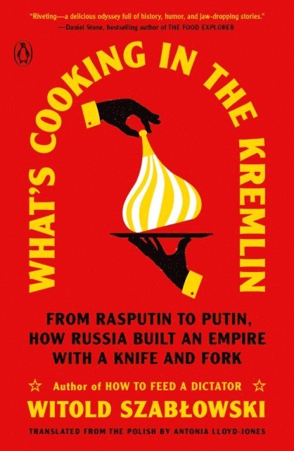 Witold Szablowski - What's Cooking in the Kremlin, E-bok