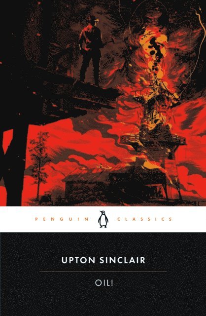 Upton Sinclair, Michael Tondre - Oil!, E-bok
