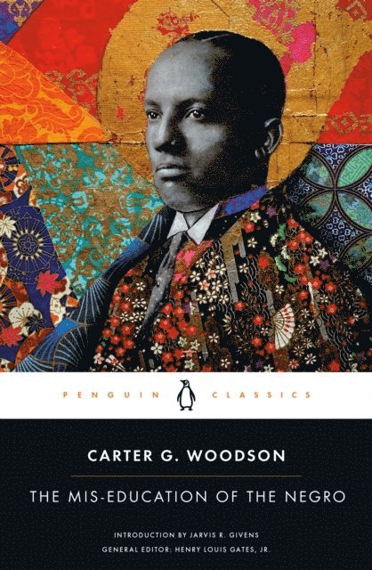Carter G. Woodson - Mis-education of the Negro, E-bok