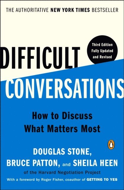 Sheila Heen, Bruce Patton, Douglas Stone - Difficult Conversations, E-bok