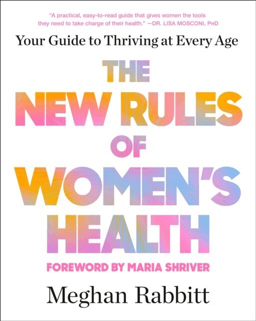 Meghan Rabbitt - New Rules of Women's Health, E-bok. Tillgänglighet: Lägg i varukorg