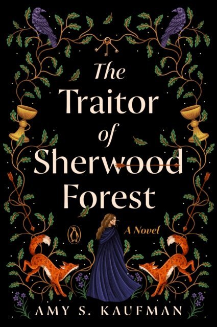 Amy S. Kaufman - Traitor of Sherwood Forest, E-bok