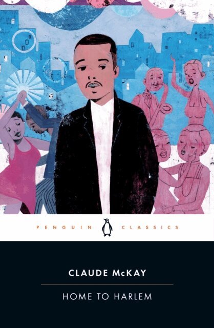 Claude McKay - Home to Harlem, E-bok