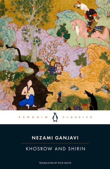 Nezami Ganjavi - Khosrow and Shirin, E-bok