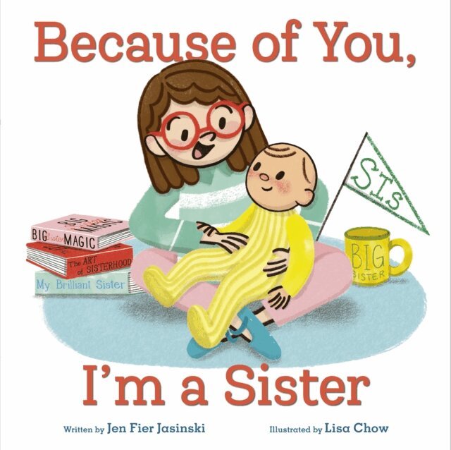 Jen Fier Jasinski - Because of You, I'm a Sister, E-bok