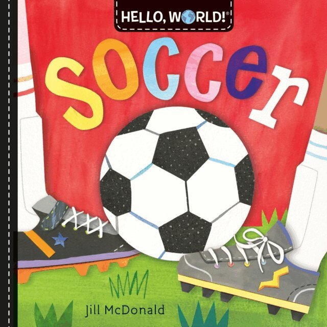 Jill McDonald - Hello, World! Soccer, E-bok