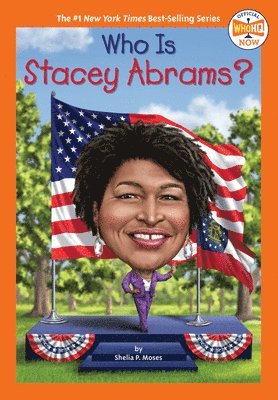 Shelia P. Moses, Who Hq - Who Is Stacey Abrams?, Inbunden