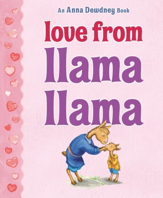 Anna Dewdney - Love from Llama Llama, E-bok