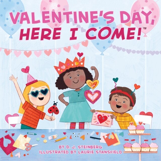 D.J. Steinberg - Valentine's Day, Here I Come!, E-bok