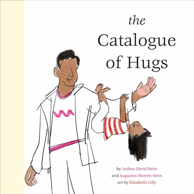 Augustus Heeren Stein, Joshua David Stein - Catalogue of Hugs, E-bok