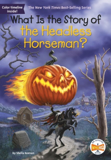 Andrew Thomson, Sheila Keenan - What Is the Story of the Headless Horseman?, E-bok