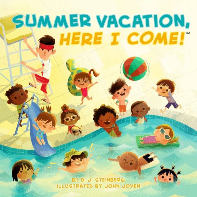 D.J. Steinberg - Summer Vacation, Here I Come!, E-bok