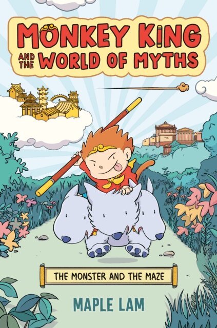 Maple Lam - Monkey King and the World of Myths: The Monster and the Maze, E-bok