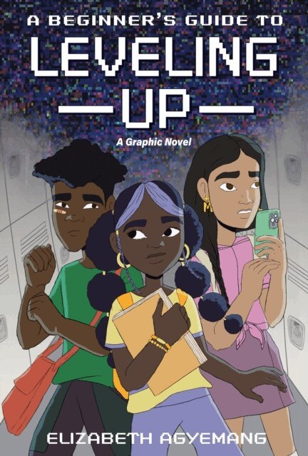 Elizabeth Agyemang - Beginner's Guide to Leveling Up: A Graphic Novel, E-bok