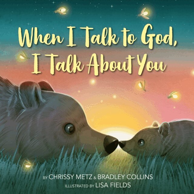 Bradley Collins, Chrissy Metz - When I Talk to God, I Talk About You, E-bok